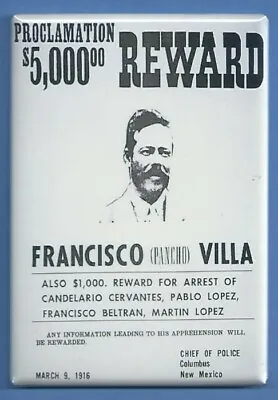 Francisco Pancho Villa Wanted Poster *2x3 Fridge Magnet* Bandit Mexican Revolt • $8.95