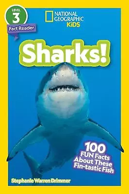 Sharks!: 100 Fun Facts About These Fin-Tastic Fish By Stephanie Warren Drimmer ( • $20.10