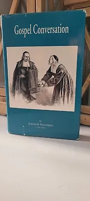 Gospel Conversation Jeremiah Burroughs Puritan  The Morning Star Of Stepney  • $38.99