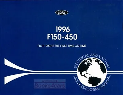 Ford 1996 F150 F250 Shop Manual Electrical Service Book F350 F450 • $56.44