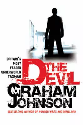 The Devil: Britain's Most Feared Underworld Taxman Graham Johnson Used; Good B • £3.35