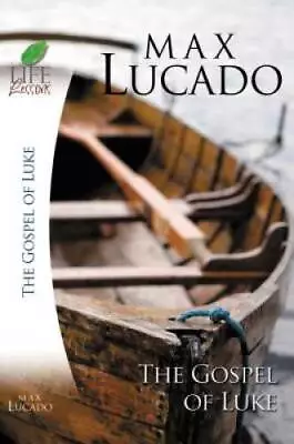 The Gospel Of Luke (Inspirational Bible Study) - Paperback By Lucado Max - GOOD • $4.30