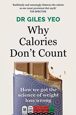 £11.23 • Buy Why Calories Dont Count: How We Got The Science Of Weight Loss Wrong
