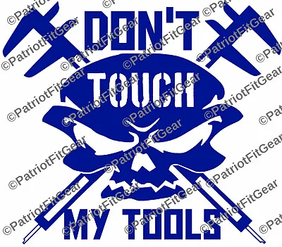 MachinistMillwrightDont Touch My ToolsCNCCalipersSkullStickerVinyl Decal • $5.95