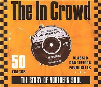 £5.70 • Buy Various Artists : The In Crowd: The Story Of Northern Soul - Classic Dancefloor