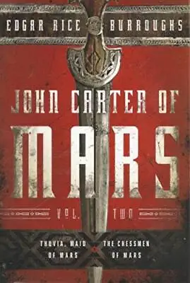 $9.15 • Buy John Carter Of Mars Vol. Two Thuvia, Maid Of Mars, The Chessmen Of Mars - GOOD
