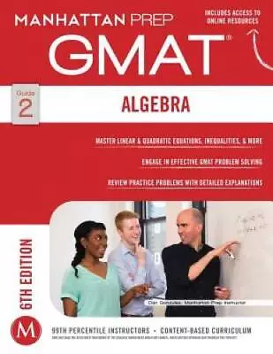GMAT Algebra Strategy Guide (Manhattan Prep GMAT Strategy Guides) - GOOD • $3.77