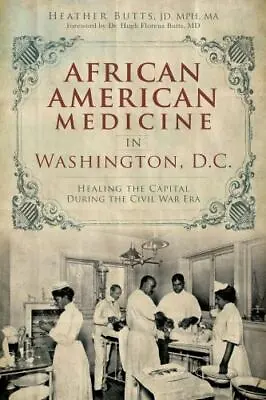 African American Medicine In Washington D.C. District Of Columbia Paperback • $14.29