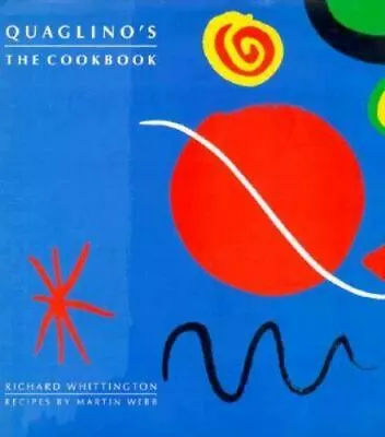 Quaglino's By Martin Webb And Richard Whittington (1996 Hardcover) • $5