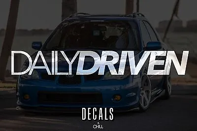 $13 • Buy Daily Driven Decal Sticker - Illest Lowered JDM Stance Low Slammed