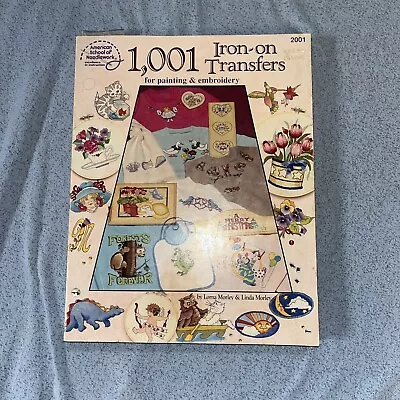 1001 Iron-On Transfers For Painting & Embroidery Paperback Book Vintage 1991 • $6.74