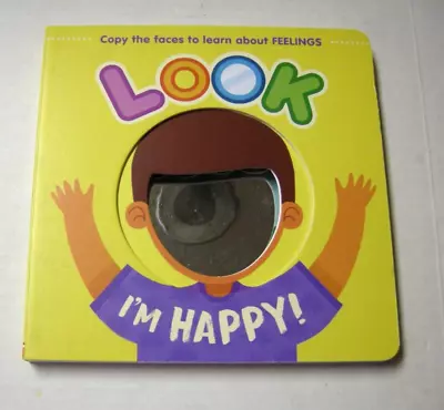 Look I'm Happy! : Learn About Feelings With This Mirror Board Book By IglooBooks • $8.99