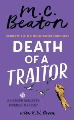 M C Beaton Death Of A Traitor (Paperback) Hamish Macbeth Mystery • £8.70