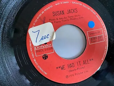 $6.18 • Buy 7  Susan Jacks (the Poppy Family) - We Had It All Folk / Honeyluv Psych EX