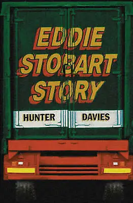 The Eddie Stobart Story Davies Hunter Used; Good Book • £8.75