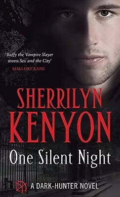 One Silent Night: Number 16 In Series (Dark-Hunter World) By Sherrilyn Kenyon • £2.51