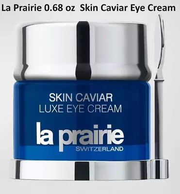 La Prairie 0.68 Oz Skin Caviar Luxe Eye Lifting Firming Cream  • $358.54