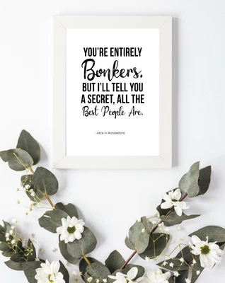£2.95 • Buy Typography Print A4 Quote Alice Wonderland Disney Bedroom Wall Gift Bonkers
