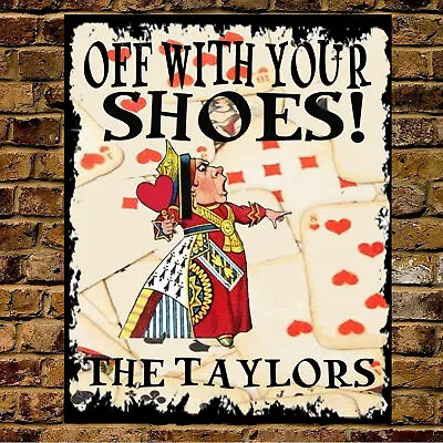 Personalised Metal Alice In Wonderland Queen Of Hearts Vintage Remove Shoes Sign • £8.99