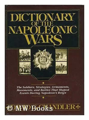 Dictionary Of The Napoleonic Wars By Chandler David Hardback Book The Fast Free • $11.98