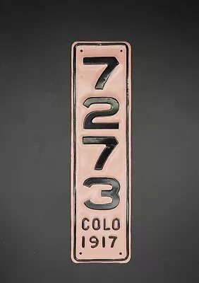 1917 Colorado MOTORCYCLE License Plate # 7273 • $325