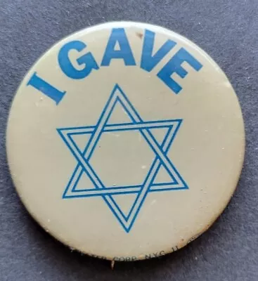I Gave. Star Of David. Israel. Pin Pinback Button. Political. Vintage • $3.99