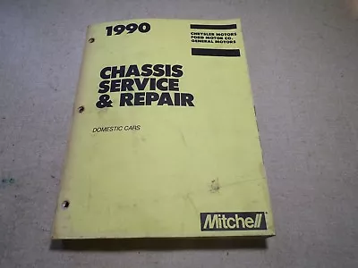 Mitchell Service & Repair Chassis Domestic Cars 1990 Chrysler Ford GM • $9.99