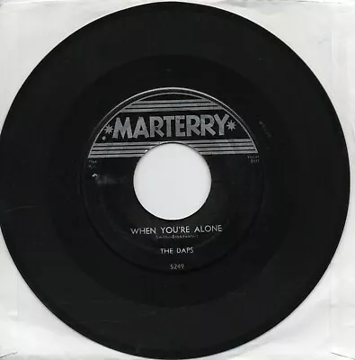 The Daps   When You're Alone / Down And Out On Marterry   Nice Clean  45 • $25
