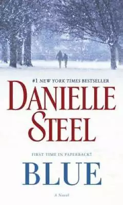 Blue: A Novel - Mass Market Paperback By Steel Danielle - GOOD • $3.76