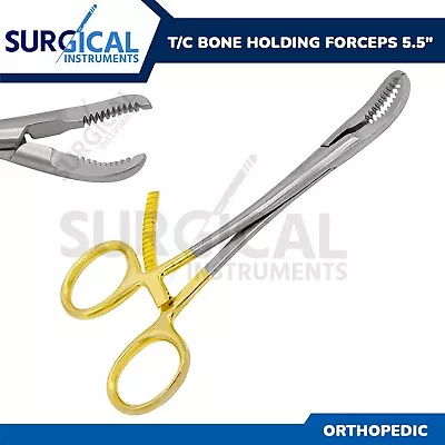 T/C Bone Holding Forceps 5.5  Surgical Orthopedic Instruments German Grade • $12.99