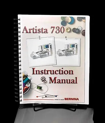 Bernina Artista 730 730E Owners Manual / Guide Instructions COLOR  • $29.95