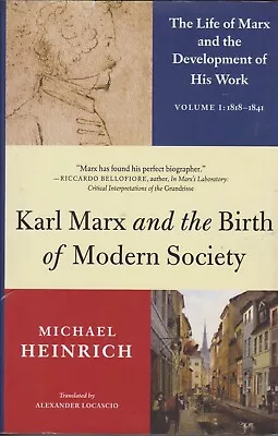 Karl Marx And The Birth Of Modern Society: The ... - Acceptable - Hardcover • £11.56
