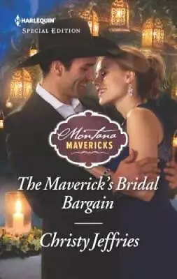 The Mavericks Bridal Bargain (Montana Mavericks) - ACCEPTABLE • $3.70