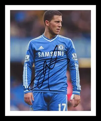 Eden Hazard - Chelsea Autographed Signed & Framed Photo • £19.99