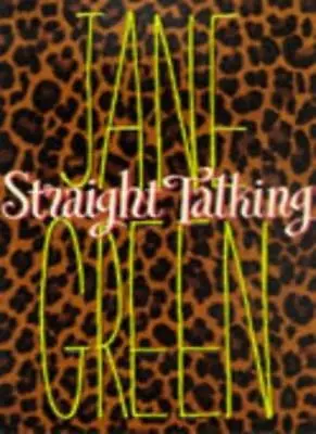 Straight TalkingJane Green- 9780749324391 • £2.11