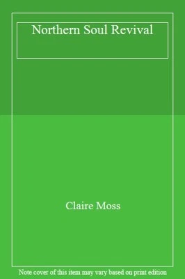 £4.63 • Buy Northern Soul Revival By Claire Moss
