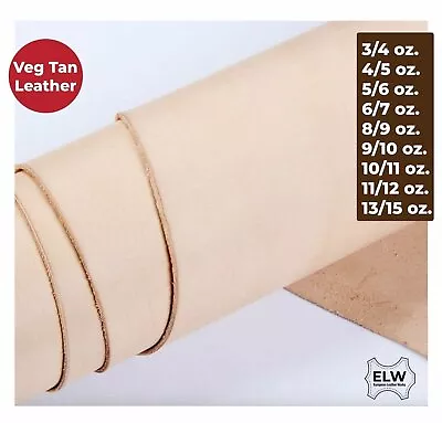 ELW Veg Tan Full Grain Tooling Leather 3/4 To 13/15 Oz (1-6mm) Pre-Cut 6  To 48  • $249.99