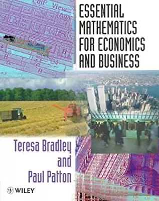 Essential Mathematics For Economics And Business Teresa Patton • £5.66