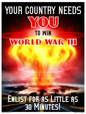 World War Three III WW3 Recruitment Propaganda Poster Nuclear Mushroom Cloud Art • $9.95