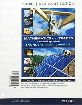 Mathematics For The Trades : A Guided Approach Books A La Carte Edition By... • $51