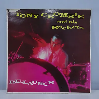 £10.09 • Buy Tony Crombie And His Rockets - Re-Launch. LP Charly / See For Miles CM115 EX/VG+