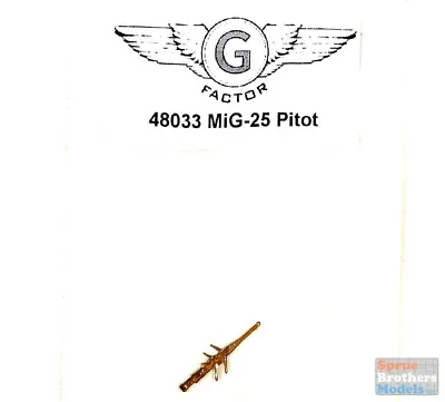 GFM48033 1:48 G-Factor MiG-25 Foxbat Pitot Tube • $14.34
