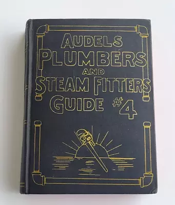 Audels Plumbers & Steam Fitters Guide #4 Hardcover 1950 Vg Condition • $9.48