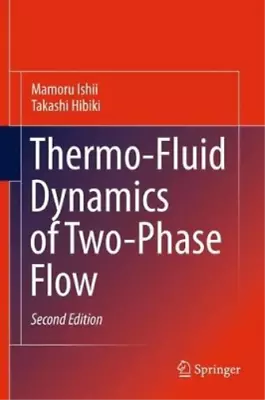 Mamoru Ishii Takashi H Thermo-Fluid Dynamics Of Two-Phase (Hardback) (US IMPORT) • $804.05