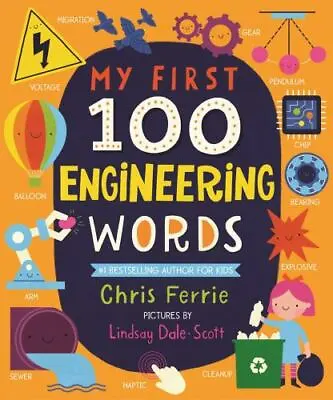 My First 100 Engineering Words By Ferrie Chris • $4.50