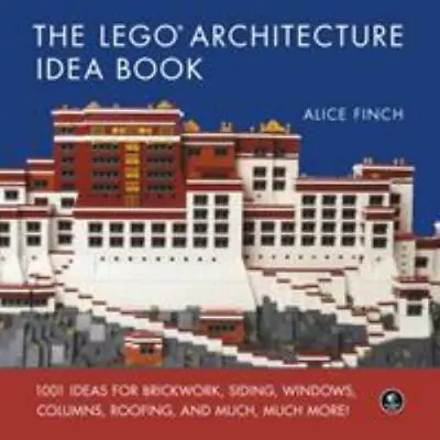 $7.39 • Buy The LEGO Architecture Idea Book: 1001 Ideas For Brickwork, Siding, Windows, Colu