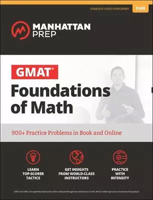 Manhattan Prep GMAT Foundations Of Math Strategy Guide Supplement 6th Ed. • $16.99