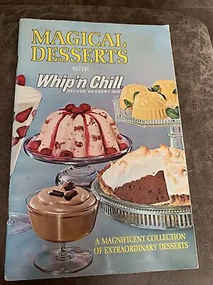 1965 Magical Desserts With Whip’n Chill Deluxe Dessert Mix • $4