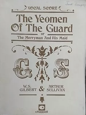 The Yeomen Of The Guard Vocal Score - Gilbert & Sullivan - 1911 Chappell & Co. • £15