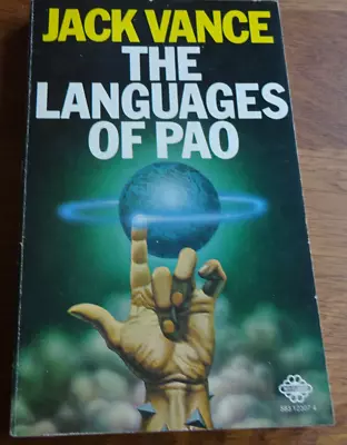 THE LANGUAGES OF PAO Jack Vance (Mayflower) 1974 • £4.99